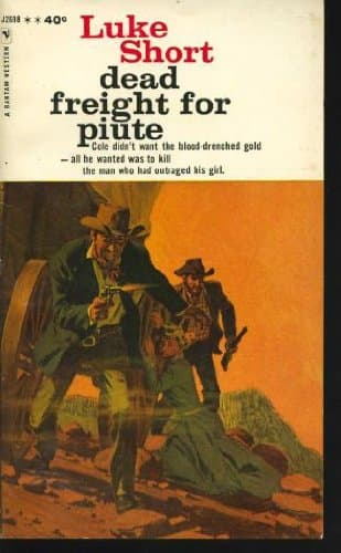 Book cover for Dead Freight for Piute by Short, Luke