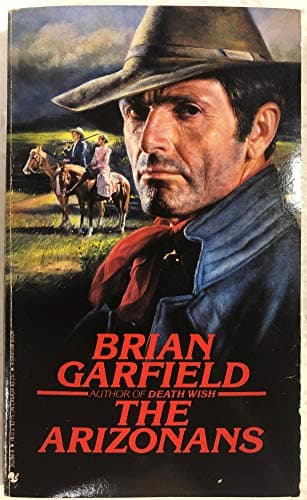 Book cover for The Arizonans by Garfield, Brian