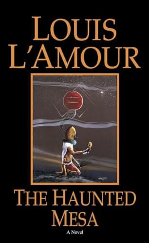 Book cover for The Haunted Mesa: A Novel by L'Amour, Louis