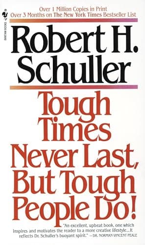 Book cover for Tough Times Never Last, But Tough People Do! by Robert H. Schuller