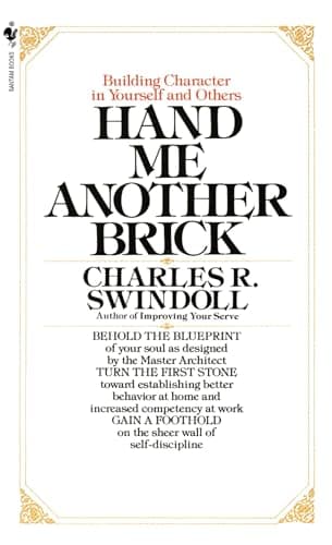 Book cover for Hand Me Another Brick: Building Character in Yourself and Others by Swindoll, Charles