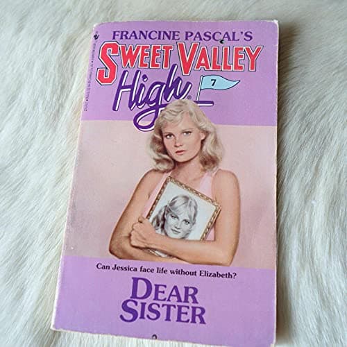 Dear Sister (Sweet Valley High #7)
