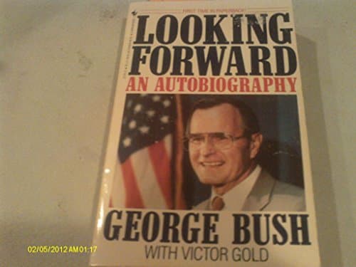 Book cover for Looking Forward by Bush, George