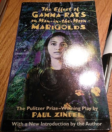 Book cover for The Effect of Gamma Rays on Man-In-The-Moon Marigolds by Zindel, Paul
