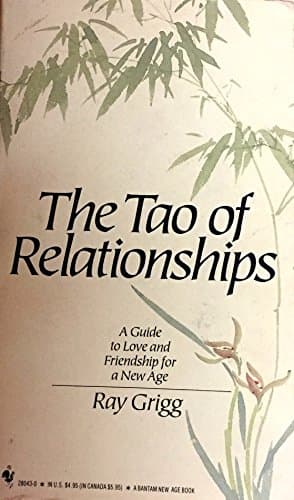 Book cover for The Tao of Relationships: A Balancing of Man and Woman by Grigg, Ray