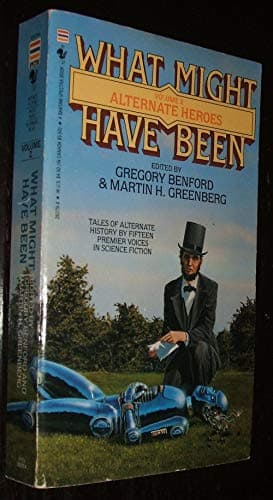 Book cover for ALTERNATE HEROES (What Might Have Been) by Benford, Gregory