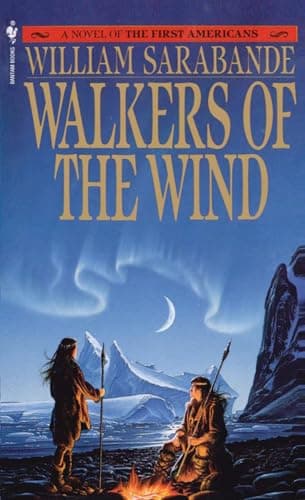 Book cover for Walkers of the Wind (First Americans Saga) by Sarabande, William
