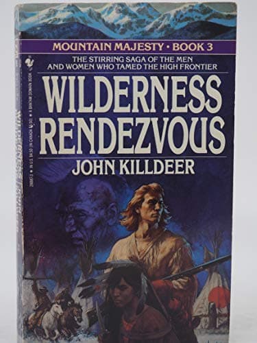 WILDERNESS RENDEZVOUS (Mountain Majesty)