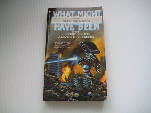 Book cover for Alternate Wars (What Might Have Been, Vol. 3) by Gregory Benford