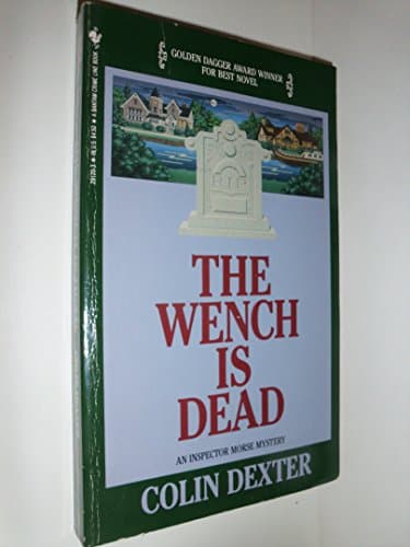 Book cover for The Wench is Dead by Dexter, Colin