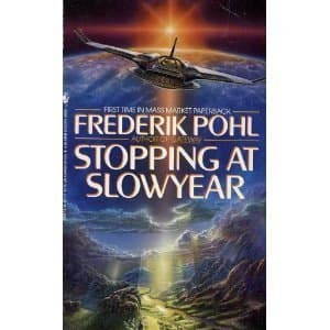 Book cover for Stopping at Slowyear by Pohl, Frederik
