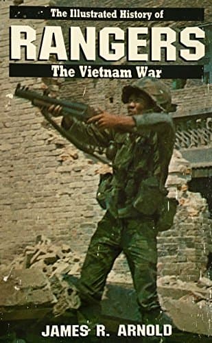 Book cover for RANGERS #10 (Illustrated History of the Vietnam War) by Arnold, James