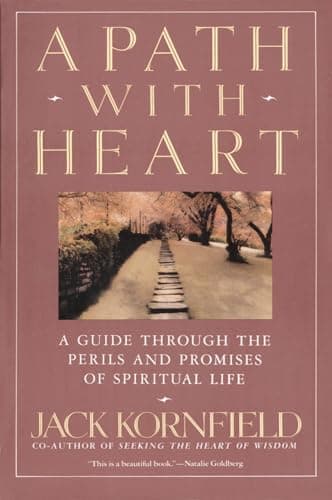Book cover for A Path with Heart: A Guide Through the Perils and Promises of Spiritual Life by Kornfield, Jack