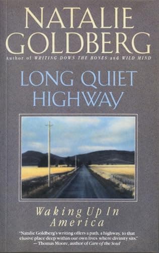 Book cover for Long Quiet Highway: Waking Up in America by Goldberg, Natalie