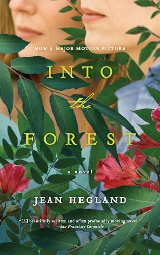 Book cover for Into the Forest: A Novel by Jean Hegland