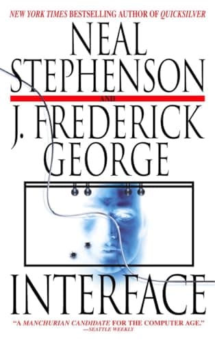 Book cover for Interface: A Novel by Stephenson, Neal
