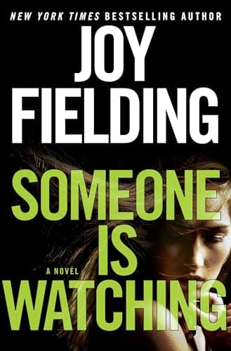 Book cover for Someone Is Watching: A Novel by Fielding, Joy