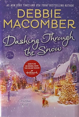 Book cover for Dashing Through the Snow: A Christmas Novel by Macomber, Debbie