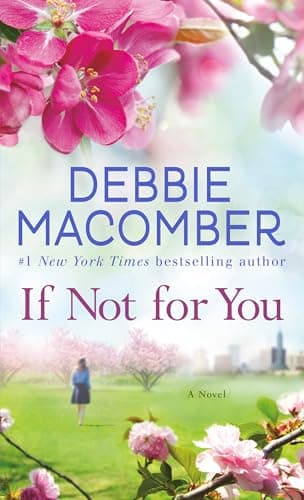 Book cover for If Not for You: A Novel by Macomber, Debbie