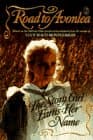 Book cover for The Story Girl Earns Her Name (Road to Avonlea) by Montgomery, L.M.
