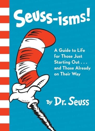 Book cover for Seuss-isms! A Guide to Life for Those Just Starting Out...and Those Already on Their Way by Dr. Seuss