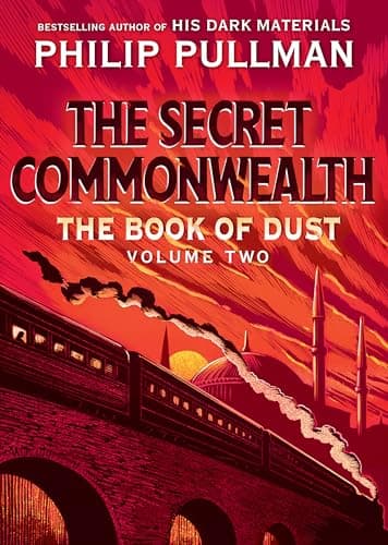 Book cover for The Book of Dust: The Secret Commonwealth (Book of Dust, Volume 2) by Pullman, Philip