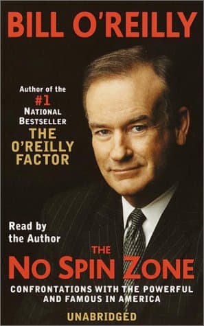 Book cover for The No Spin Zone: Confrontations with the Powerful and Famous in America by O'Reilly, Bill