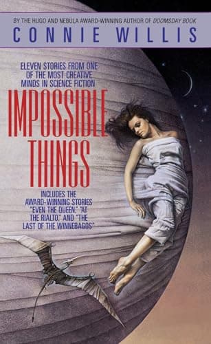 Book cover for Impossible Things: A Novel by Willis, Connie