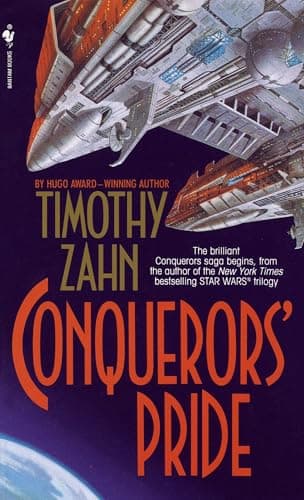 Book cover for Conquerors' Pride (The Conquerors Saga, Book One) by Zahn, Timothy