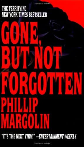 Book cover for Gone, but Not Forgotten by Phillip Margolin
