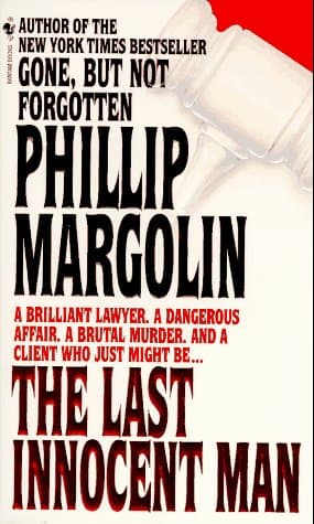 Book cover for The Last Innocent Man by Phillip M. Margolin