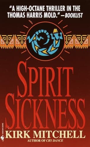 Book cover for Spirit Sickness: A Novel by Mitchell, Kirk