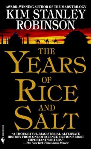 Book cover for The Years of Rice and Salt: A Novel by Robinson, Kim Stanley