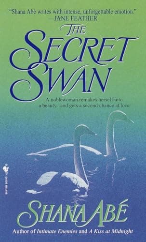 Book cover for The Secret Swan: A Novel by Abé, Shana