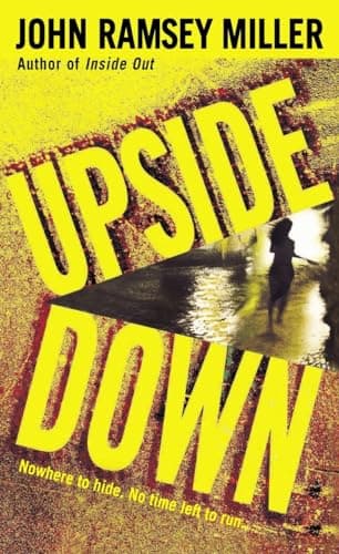 Book cover for Upside Down: A Novel by Miller, John Ramsey