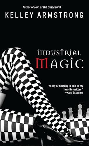 Book cover for Industrial Magic (Women of the Otherworld) by Armstrong, Kelley