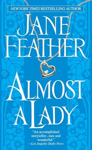Book cover for Almost a Lady (Almost Trilogy) by Feather, Jane