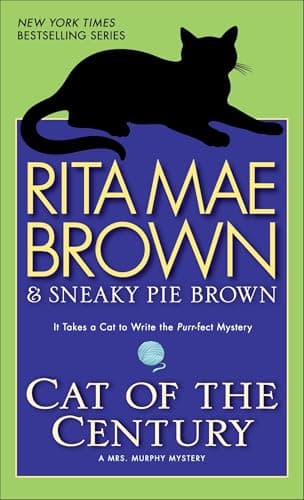 Book cover for Cat of the Century: A Mrs. Murphy Mystery by Rita Mae Brown