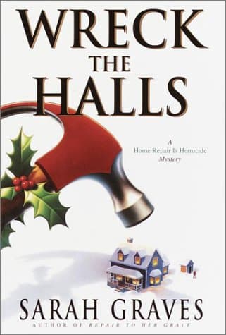 Book cover for Wreck the Halls (Home Repair Is Homicide Mystery) by Graves, Sarah