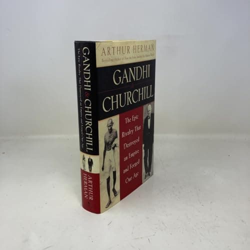 Book cover for Gandhi & Churchill: The Epic Rivalry that Destroyed an Empire and Forged Our Age by Herman, Arthur