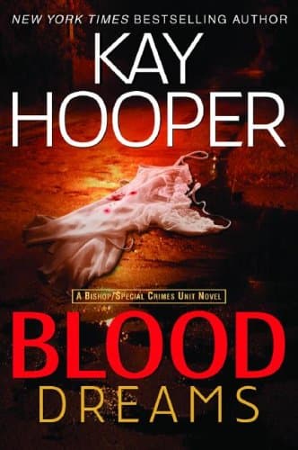 Book cover for Blood Dreams (Bishop/Special Crimes Unit: Blood Trilogy) by Hooper, Kay