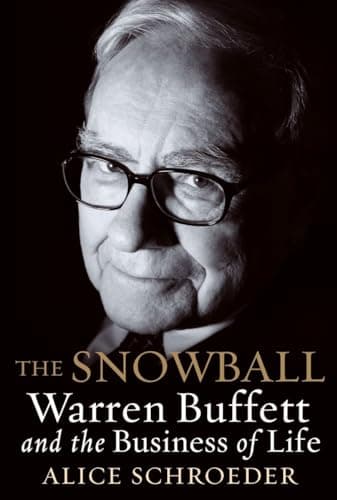 Book cover for The Snowball: Warren Buffett and the Business of Life by Schroeder, Alice