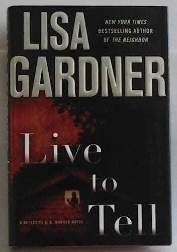 Book cover for Live to Tell: A Detective D. D. Warren Novel by Gardner, Lisa