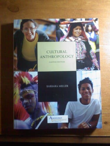 Book cover for Cultural Anthropology Custom Edition Ashford University (Cultural Anthropology, Custom Edition) by Barbara Miller