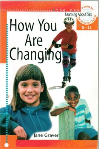 Book cover for How You Are Changing: For Discussion or Individual Use (Learning About Sex) by Graver, Jane