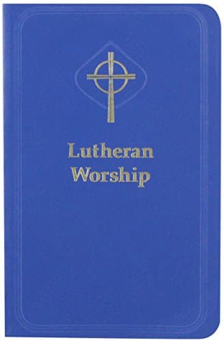 Book cover for Lutheran Worship by Lutheran Church--Missouri Synod. Commiss
