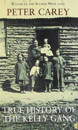 Book cover for True History of the Kelly Gang by Peter Carey