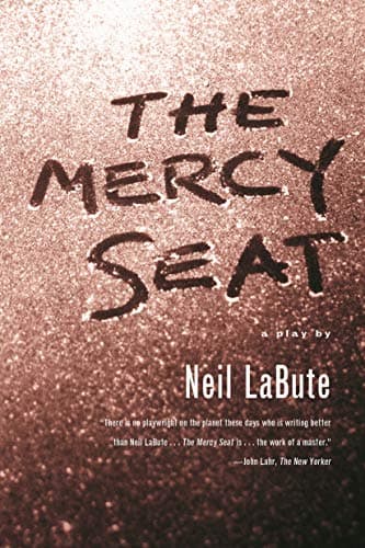 Book cover for The Mercy Seat: A Play by LaBute, Neil