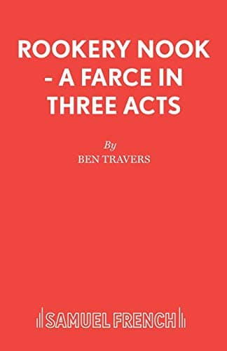 Book cover for Rookery Nook: A Farce in Three Acts (Acting Edition) by Travers, Ben