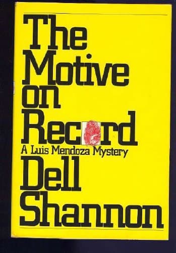 Book cover for The Motive on Record (A Luis Mendoza Mystery) by Dell Shannon